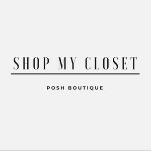 Welcome to “Shop My Closet” Posh Boutique!!